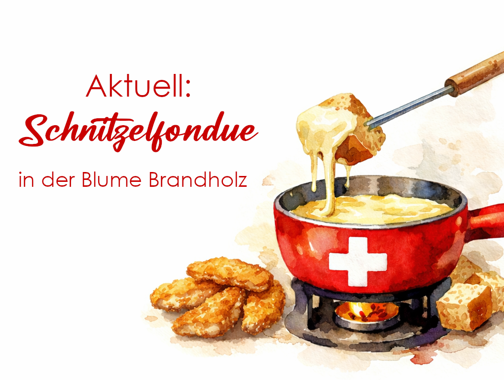 Schnitzelfondue in der Blume Brandholz