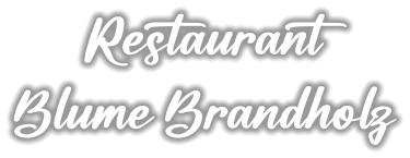 Restaurant Blume Brandholz