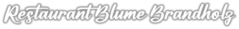 Restaurant Blume Brandholz